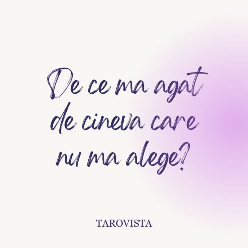 Ghid: De ce ma agat de cineva care nu ma alege?